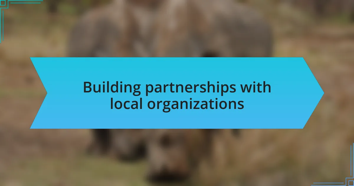 Building partnerships with local organizations