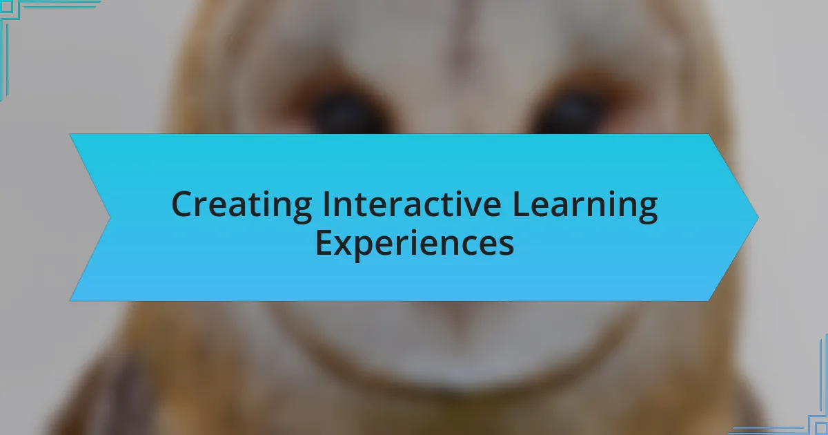 Creating Interactive Learning Experiences