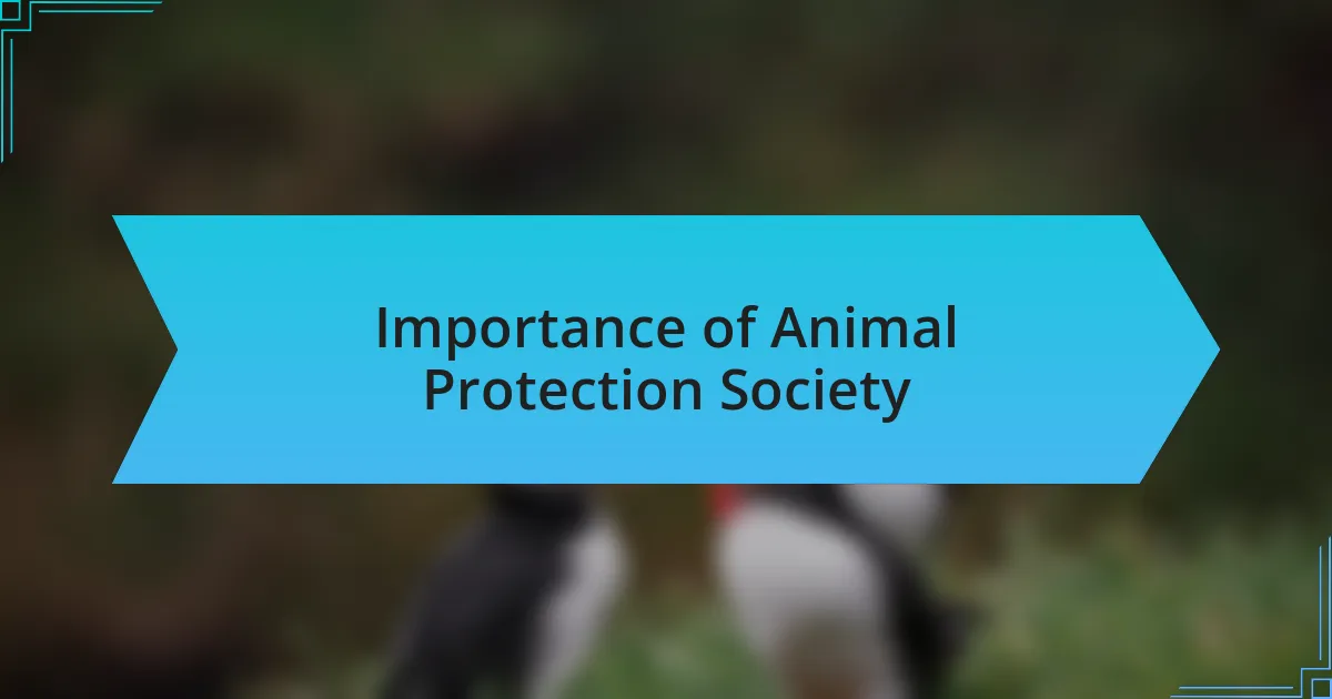 Importance of Animal Protection Society