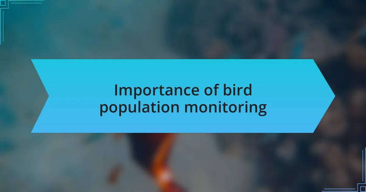 Importance of bird population monitoring