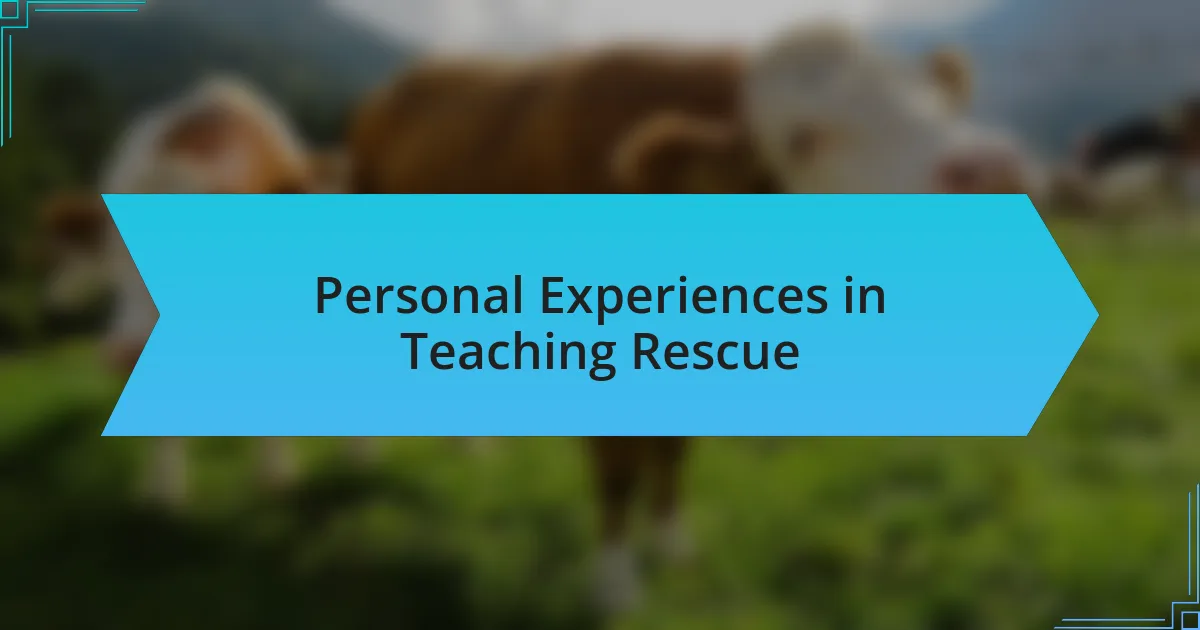 Personal Experiences in Teaching Rescue