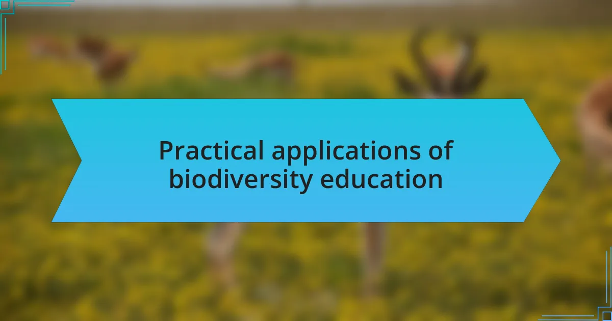 Practical applications of biodiversity education